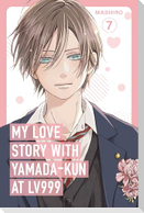 My Love Story with Yamada-kun at Lv999, Vol. 7
