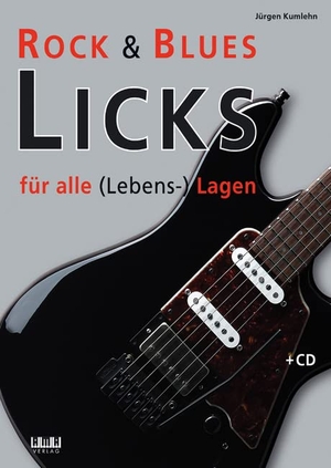 Kumlehn, Jürgen. Rock & Blues Licks für alle (Lebens-) Lagen. Ama Verlag, 2015.