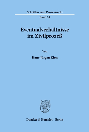 Kion, Hans-Jürgen. Eventualverhältnisse im Zivilprozeß.. Duncker & Humblot, 1971.