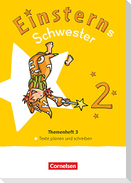 Einsterns Schwester - Sprache und Lesen 2. Schuljahr. Themenheft 3 - Leihmaterial