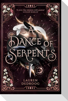 A Dance of Serpents