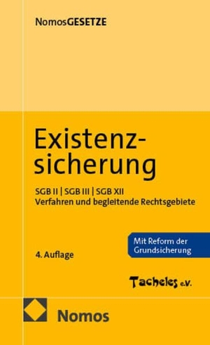 Existenzsicherung - SGB II | SGB III | SGB XII | Verfahren und begleitende Rechtsgebiete. Nomos Verlags GmbH, 2026.