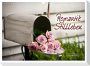 Romantik-Stillleben (Wandkalender 2024 DIN A3 quer), CALVENDO Monatskalender