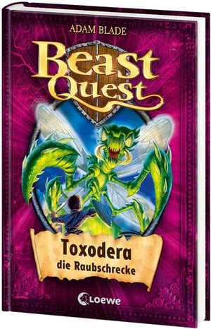 Blade, Adam. Beast Quest 30. Toxodera, die Raubschrecke - Band 30. Loewe Verlag GmbH, 2013.