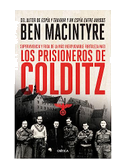 Los Prisioneros de Colditz: Supervivencia Y Fuga de la Más Inexpugnable Fortaleza Naz