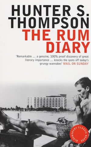 Thompson, Hunter S.. The Rum Diary. Bloomsbury UK, 2005.