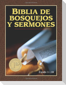 Biblia de Bosquejos Y Sermones: Exodo 1-18