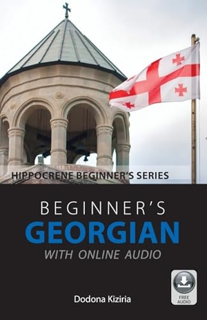 Kiziria, Dodona. Beginner's Georgian with Online Audio. Hippocrene Books, 2021.