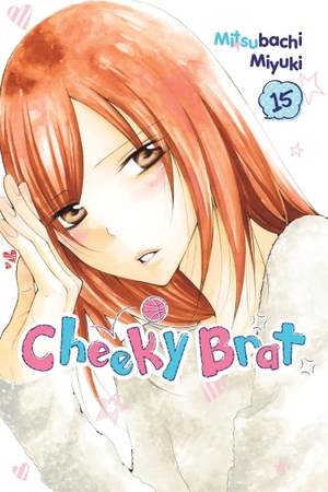 Nibley, Alethea / Nibley, Athena et al. Cheeky Brat, Vol. 15. Little, Brown & Company, 2025.