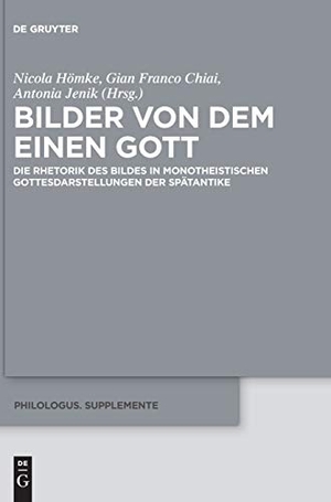 Hömke, Nicola / Antonia Jenik et al (Hrsg.). Bilder von dem Einen Gott - Die Rhetorik des Bildes in monotheistischen Gottesdarstellungen der Spätantike. De Gruyter, 2016.