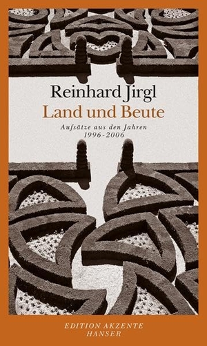 Jirgl, Reinhard. Land und Beute - Aufsätze aus den Jahren 1996 bis 2006. Carl Hanser Verlag, 2008.
