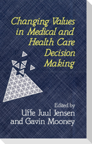 Changing Values Med   Hlth Care Decision