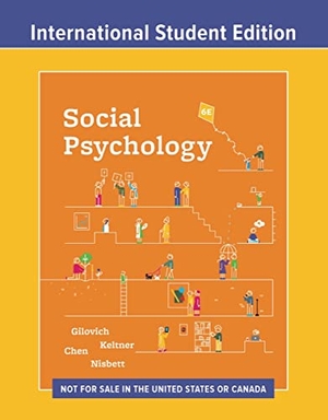 Gilovich, Tom / Keltner, Dacher et al. Social Psychology. Norton & Company, 2023.