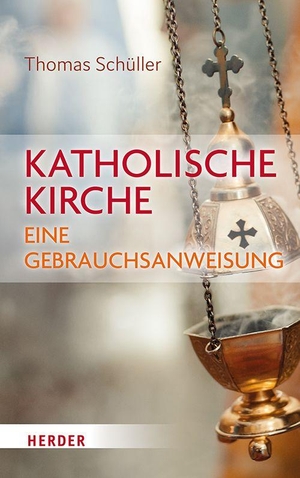 Schüller, Thomas. Katholische Kirche - eine Gebrauchsanweisung. Herder Verlag GmbH, 2026.