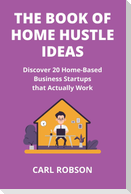 THE BOOK OF HOME HUSTLE IDEAS