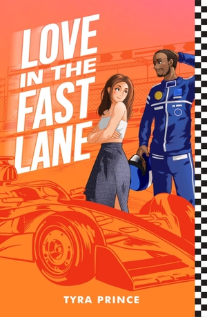Prince, Tyra. Love in the Fast Lane. Scholastic Ltd., 2026.