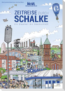 Zeitreise durch Schalke