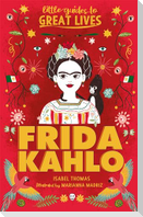 Little Guides to Great Lives: Frida Kahlo