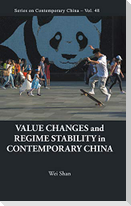 Value Changes and Regime Stability in Contemporary China
