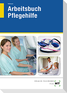 Arbeitsbuch Pflegehilfe