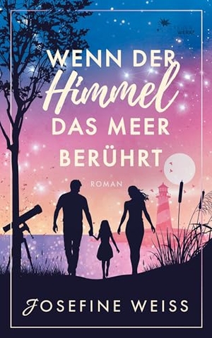Weiss, Josefine. Wenn der Himmel das Meer berührt (Liebesroman). FeuerWerke Verlag, 2025.