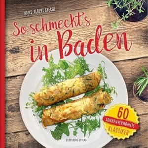 Stechl, Hans-Albert. So schmeckt's in Baden - 60 sonnenverwöhnte Klassiker. Silberburg Verlag, 2017.