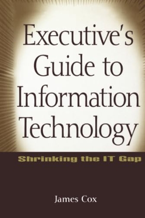 Cox. Information Technology. John Wiley & Sons, 1999.