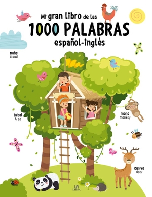 Editorial, Equipo. Mi gran libro de las 1000 palabras español-inglés. Editorial LIBSA, S.A., 2019.