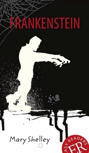 Shelley, Mary. Frankenstein - Englische Lektüre für das 3. und 4. Lernjahr. Klett Sprachen GmbH, 2018.