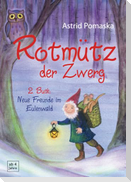 Rotmütz der Zwerg (Bd. 2): Neue Freunde im Eulenwald