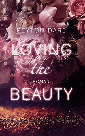 Dare, Peyton. Loving the Beauty. Books on Demand, 2021.
