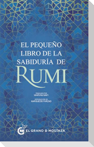 Pequeño Libro de la Sabiduria de Rumi, El