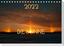 Die Sonne - 2022 (Tischkalender 2022 DIN A5 quer)