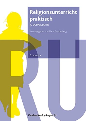 Freudenberg, Hans (Hrsg.). Religionsunterricht  praktisch - 3. Schuljahr - Unterrichtsentwürfe und Arbeitshilfen für die Grundschule. Mit Kopiervorlagen. Vandenhoeck + Ruprecht, 2011.