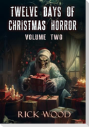 Twelve Days of Christmas Horror Volume Two