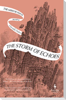 The Storm of Echoes