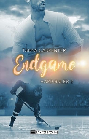 Carpenter, Tanya. Endgame - Hard Rules. Elysion Books, 2022.
