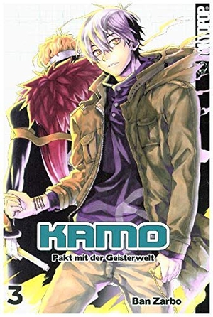 Zarbo, Ban. Kamo - Pakt mit der Geisterwelt 03. TOKYOPOP GmbH, 2019.
