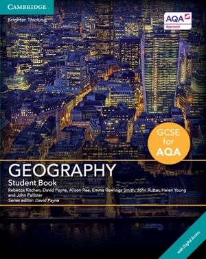 Kitchen, Rebecca / Payne, David et al. GCSE Geography for Aqa Student Book with Cambridge Elevate Enhanced Edition (2 Years). Cambridge University Press, 2016.