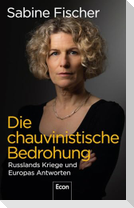Die chauvinistische Bedrohung