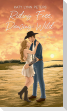 Riding Free, Dancing Wild
