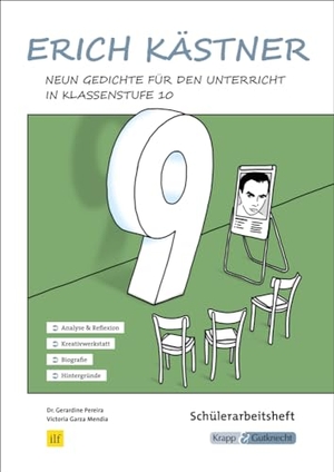 Garza Mendia, Victoria / Gerardine M. Pereira. Erich Kästner - Neun Gedichte im Unterricht - Schülerarbeitsheft - Schülerarbeitsheft, Lernmittel, Aufgaben,Erläuterungen und Analysen. Krapp&Gutknecht Verlag, 2019.