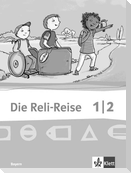 Die Reli-Reise. Ausgabe für Bayern. Schülerbuch 1./2. Schuljahr