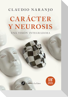 Carácter y neurosis : una visión integradora