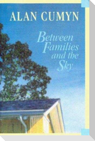 Between Families and the Sky