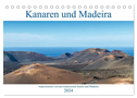 Kanaren und Madeira (Tischkalender 2024 DIN A5 quer), CALVENDO Monatskalender