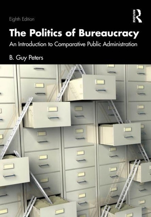 Peters, B. Guy. The Politics of Bureaucracy - An Introduction to Comparative Public Administration. Taylor & Francis Ltd, 2026.