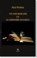 Victor Mercier et le grimoire magique