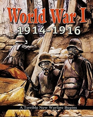 Gould, Jane. World War I: 1914-1916 - A Terrible New Warfare Begins. Crabtree Publishing Company, 2014.