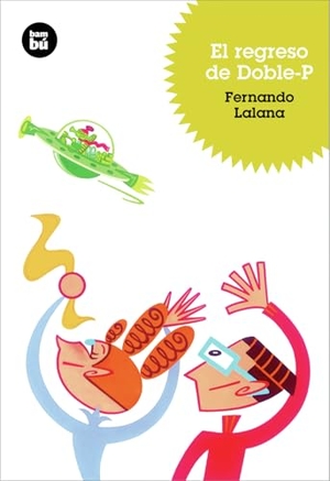 Lalana, Fernando. El Regreso de Doble-P. Editorial Casals S.A., 2008.